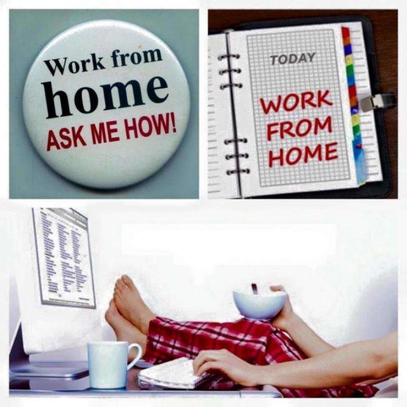 Work from home.