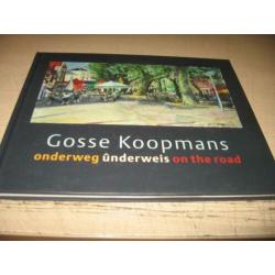 Gosse Koopmans Onderweg,underweis,on the road.