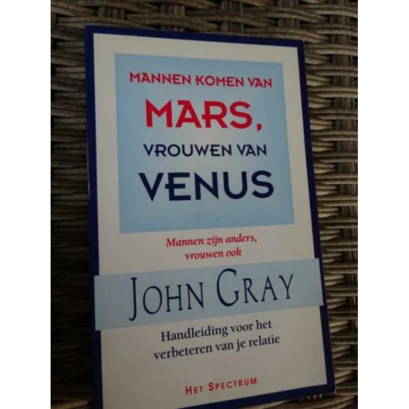 "Mannen komen van Mars vrouwen van Venus " e.a/ John Gray