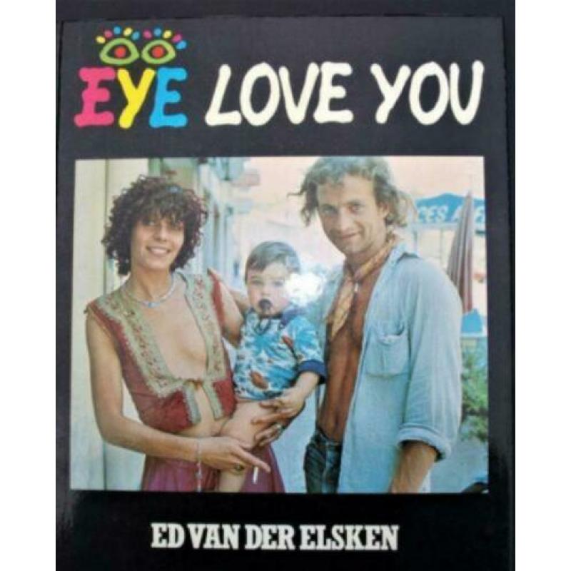Ed van der Elsken - Eye Love You - NIEUW