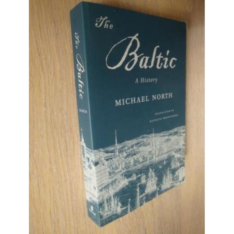 The Baltic - A history ( Michael North)